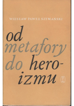 Od metafory do heroizmu