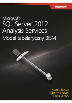 Russo Marco - Microsoft SQL Server 2012 Analysis Services: Model tabelaryczny BISM