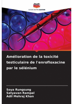Amélioration de la toxicité testiculaire de l'enrofloxacine par le sélénium