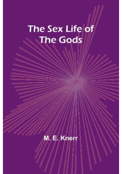The Sex Life of the Gods