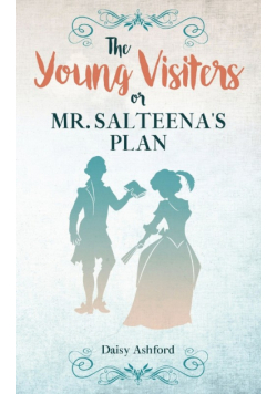 The Young Visiters or, Mr. Salteena's Plan