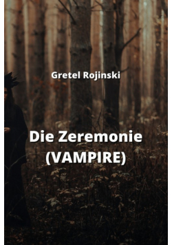Die Zeremonie (VAMPIRE)