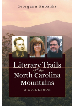 Literary Trails of the North Carolina Mountains