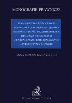 Rola państwa w procesach podnoszenia konkurencyjności i innowacyjności przedsiębiorstw
