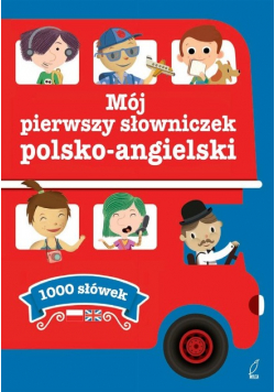 Mój pierwszy słowniczek polsko  angielski
