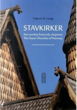 Stavkirker Norweskie kościoły słupowe