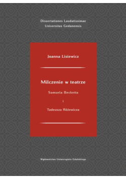 Milczenie w teatrze Samuela Becketta i Tadeusza Różewicza