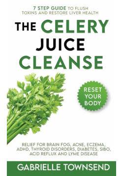The Celery Juice Cleanse Hack