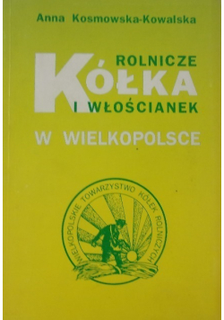 Rolnicze kółka i włościanek w wielkopolsce
