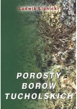 Porosty Borów Tucholskich