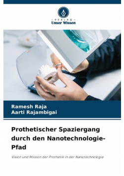 Prothetischer Spaziergang durch den Nanotechnologie-Pfad