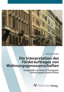 Die Interpretation des Förderauftrages von Wohnungsgenossenschaften