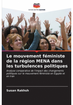 Le mouvement féministe de la région MENA dans les turbulences politiques