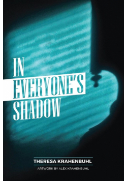 In Everyone's Shadow
