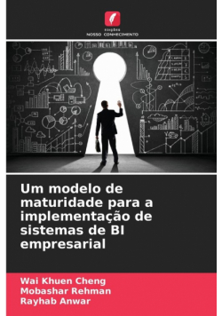 Um modelo de maturidade para a implementação de sistemas de BI empresarial