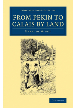 From Pekin to Calais by Land