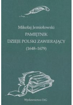 Pamiętnik Dzieje Polski zawierający 1648-1679