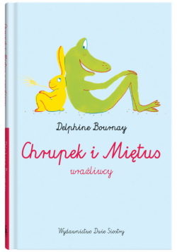 Bournay Delphine - Chrupek i Miętus - wrażliwcy