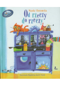 Chotomska Wanda - Od rzeczy do rzeczy