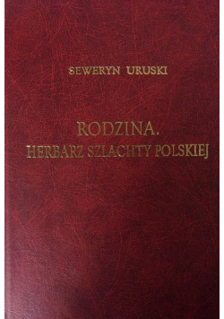 Rodzina Herbarz szlachty polskiej Tom IX Reprint z 1912 r