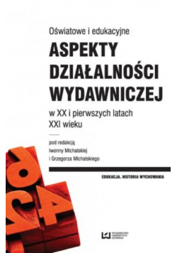 Oświatowe i edukacyjne aspekty działalności wydawniczej