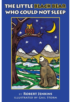 The Little Black Bear Who Could Not Sleep