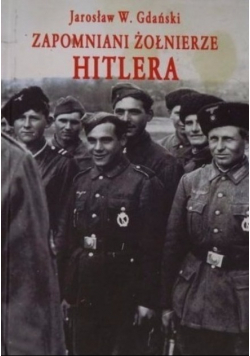 Zapomniani żołnierze Hitlera