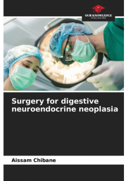 Surgery for digestive neuroendocrine neoplasia
