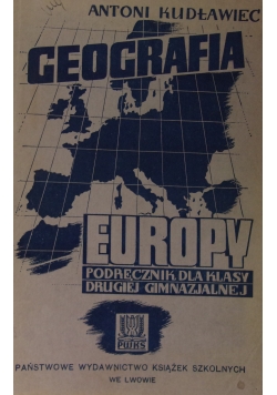 Geografia Europy. Podręcznik dla klasy II gimnazjum,1938r