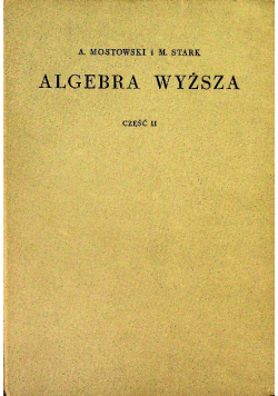 Algebra wyższa Część II