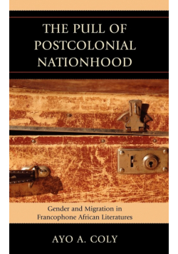 The Pull of Postcolonial Nationhood