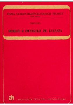 Homilie o Ewangelii św Łukasza