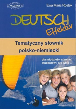 Deutsch Effektiv Tematyczny słownik polsko  niemiecki