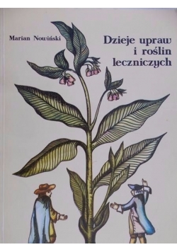 Dzieje upraw i roślin leczniczych