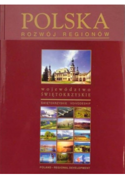 Polska. Rozwój regionów