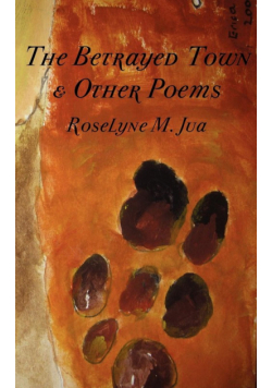 The Betrayed Town and Other Poems