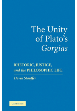 The Unity of Plato's 'Gorgias'