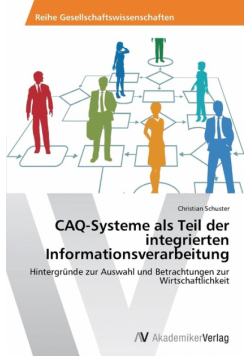 CAQ-Systeme als Teil der integrierten Informationsverarbeitung