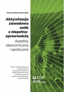 Aktywizacja zawodowa osób z niepełnosprawnością