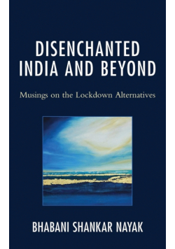 Disenchanted India and Beyond