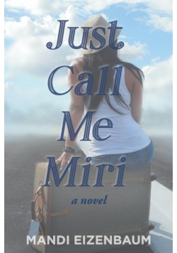 Just Call Me Miri