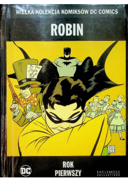 Wielka Kolekcja Komiksów DC Comics  Robin Rok Pierwszy