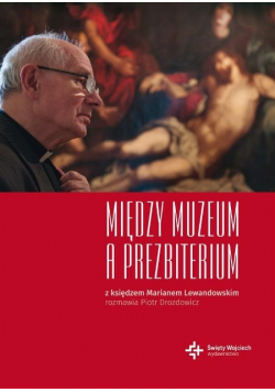 Między muzeum a prezbiterium