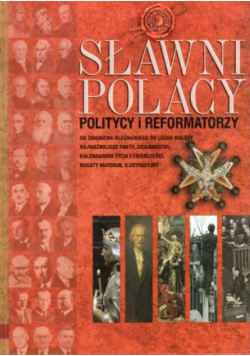 Sławni Polacy Politycy I Reformatorzy
