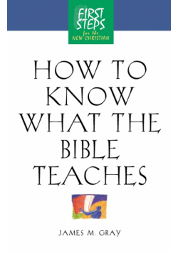 How to Know What the Bible Teaches