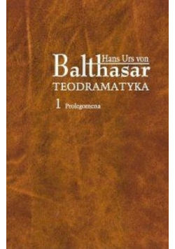 Teodramatyka 1 Prolegomena