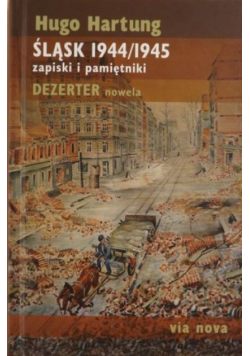 Śląsk 1944 / 1945 zapiski i pamiętniki