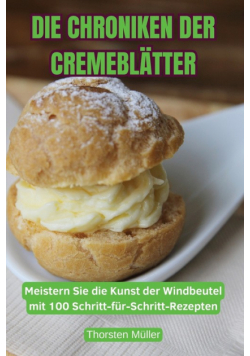 Die Chroniken Der Cremeblätter