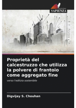 Proprietà del calcestruzzo che utilizza la polvere di frantoio come aggregato fine