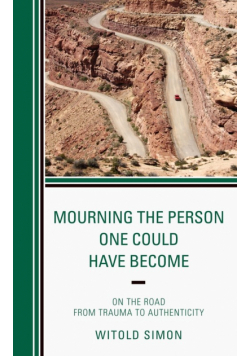 Mourning the Person One Could Have Become
